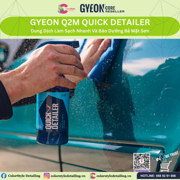  GYEON Q2M Quick Detailer Xịt Làm Sạch Nhanh Và Dưỡng Bóng Bề Mặt Sơn 