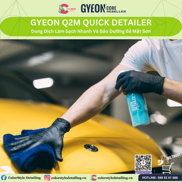  GYEON Q2M Quick Detailer Xịt Làm Sạch Nhanh Và Dưỡng Bóng Bề Mặt Sơn 