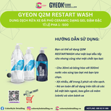  GYEON Q2M Restart Wash Gel Rửa Xe Phục Hồi Lớp Phủ Ceramic Tỉ lệ 1:500 