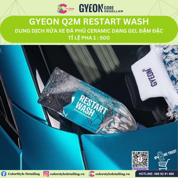  GYEON Q2M Restart Wash Gel Rửa Xe Phục Hồi Lớp Phủ Ceramic Tỉ lệ 1:500 