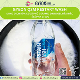  GYEON Q2M Restart Wash Gel Rửa Xe Phục Hồi Lớp Phủ Ceramic Tỉ lệ 1:500 