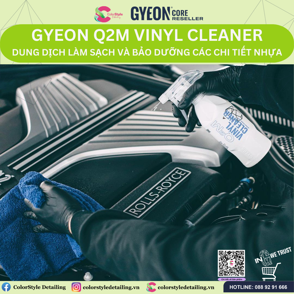  GYEON Q2M Vinyl Cleaner, Dung Dịch Làm Sạch Và Bảo Dưỡng Chi Tiết Nhựa 