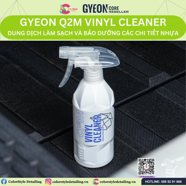  GYEON Q2M Vinyl Cleaner, Dung Dịch Làm Sạch Và Bảo Dưỡng Chi Tiết Nhựa 