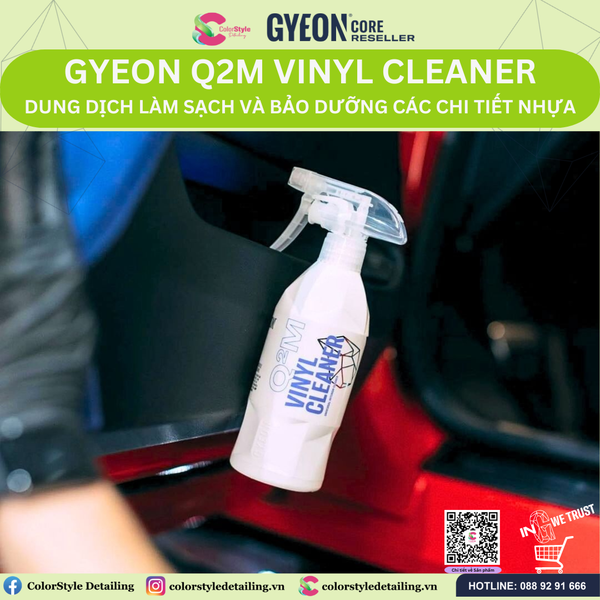  GYEON Q2M Vinyl Cleaner, Dung Dịch Làm Sạch Và Bảo Dưỡng Chi Tiết Nhựa 