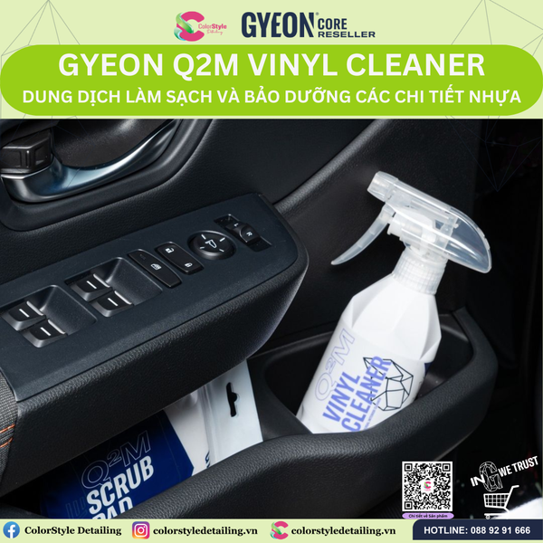  GYEON Q2M Vinyl Cleaner, Dung Dịch Làm Sạch Và Bảo Dưỡng Chi Tiết Nhựa 