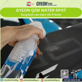  GYEON Q2M Water Spot, Dung Dịch Tẩy Vết Ố Nước 