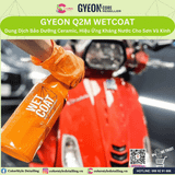  GYEON Q2M WetCoat, Phủ Ướt Ceramic, Hiệu Ứng Kháng Nước Cho Sơn & Kính 