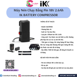  IK Battery Compressor  - Máy Nén Chạy Bằng Pin 18V 2.6Ah 