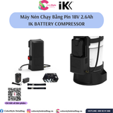  IK Battery Compressor  - Máy Nén Chạy Bằng Pin 18V 2.6Ah 