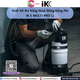  IK E Multi Pro 12 - Bình Xịt/Phun Hóa Chất Bằng Pin Dung Tích 10L 