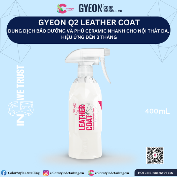  GYEON Q2 Leather Coat, Bảo Dưỡng Và Phủ Ceramic Nhanh Đồ Da, 3 Tháng 