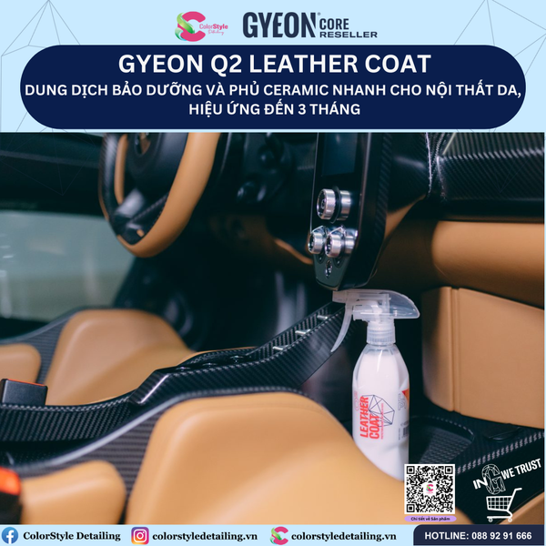  GYEON Q2 Leather Coat, Bảo Dưỡng Và Phủ Ceramic Nhanh Đồ Da, 3 Tháng 