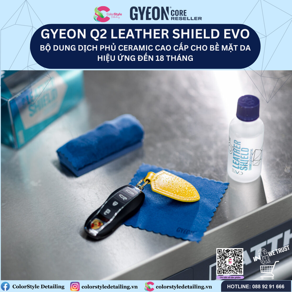  GYEON Q2 LeatherShield EVO, Bộ Phủ Ceramic Cao Cấp Đồ Da, 18 Tháng 