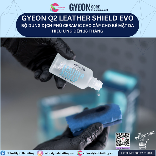  GYEON Q2 LeatherShield EVO, Bộ Phủ Ceramic Cao Cấp Đồ Da, 18 Tháng 