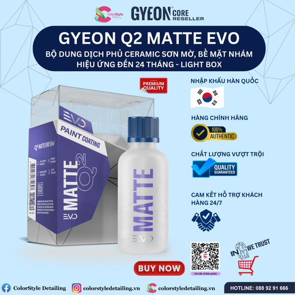  GYEON Q2 Matte EVO Dung Dịch Phủ Ceramic Sơn Mờ Nhám Hiệu Ứng Đến 24th 
