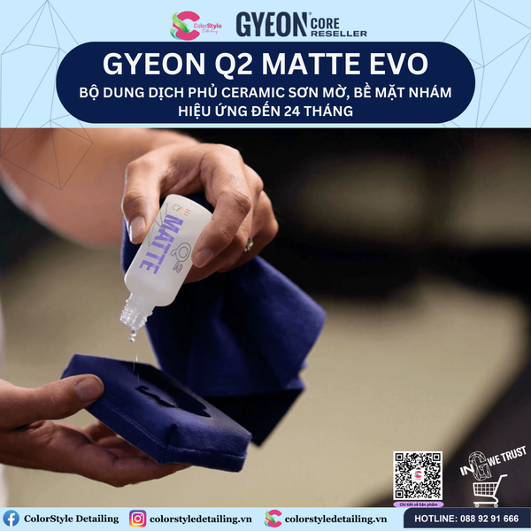  GYEON Q2 Matte EVO Dung Dịch Phủ Ceramic Sơn Mờ Nhám Hiệu Ứng Đến 24th 