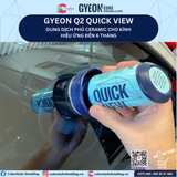  GYEON Q2 Quick View, Dung Dịch Phủ Ceramic Kính, Hiệu Ứng Đến 6 Tháng 