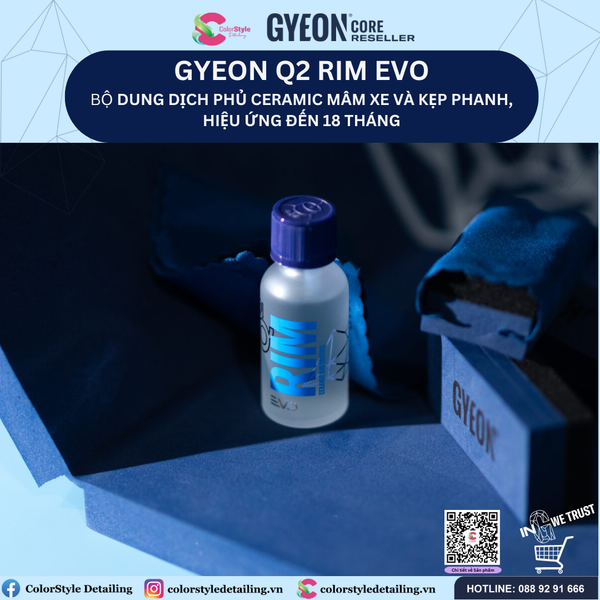  GYEON Q2 Rim EVO. Dung Dịch Phủ Ceramic Mâm Xe, Hiệu Ứng Đến 18th 