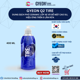  GYEON Q2 Tire Phủ Ceramic Lốp Xe Bề Mặt Cao Su Hiệu Ứng Trên 5 Lần Rửa 