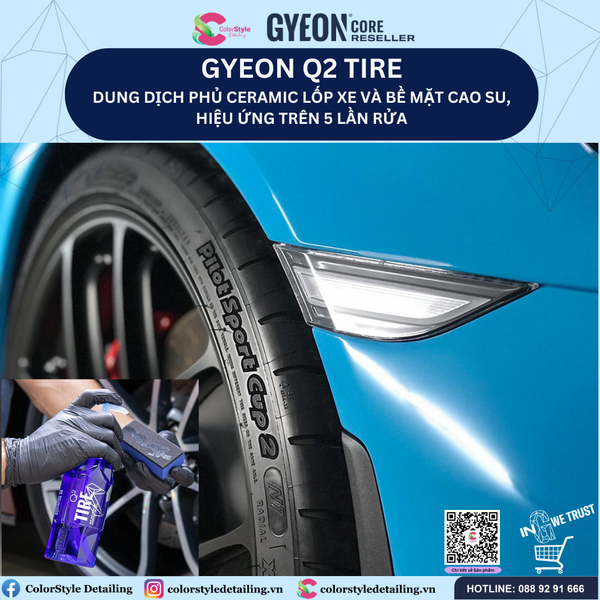  GYEON Q2 Tire Phủ Ceramic Lốp Xe Bề Mặt Cao Su Hiệu Ứng Trên 5 Lần Rửa 