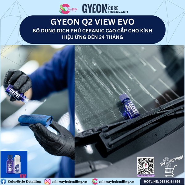  GYEON Q2 View EVO Dung Dịch Phủ Ceramic Kính Cao Cấp Hiệu Ứng Đến 24th 