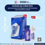  GYEON Q2 View EVO Dung Dịch Phủ Ceramic Kính Cao Cấp Hiệu Ứng Đến 24th 