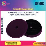  GYEON Q2M Eccentric Heavy Cut Phớt Đánh Bóng Lệch Tâm Cho Vết Xước Nặn 