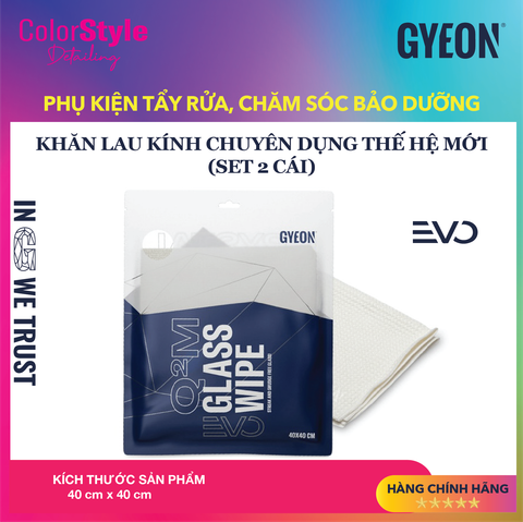  Khăn lau kính chuyên dụng thế hệ mới GYEON Q²M Glass Pack EVO (Set 2c) 