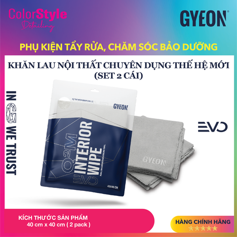  Khăn lau nội thất chuyên dụng thế hệ mới GYEON Q²M InteriorWipe EVO 40 