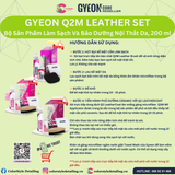  GYEON Q2M Leather Set Bộ Sản Phẩm Vệ Sinh Và Bảo Dưỡng Nội Thất Đồ Da 
