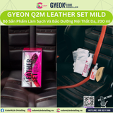  GYEON Q2M Leather Set Bộ Sản Phẩm Vệ Sinh Và Bảo Dưỡng Nội Thất Đồ Da 