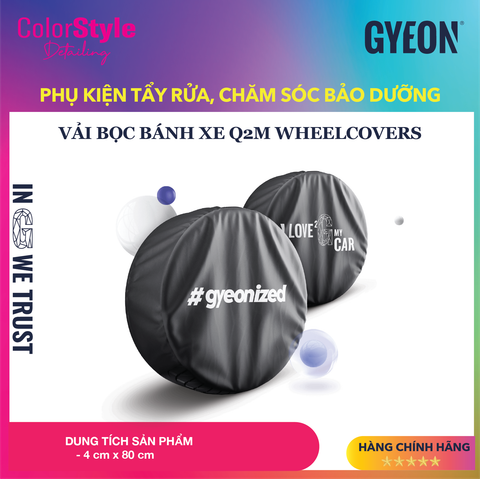  BỌC BÁNH XE GYEON Q2M WheelCovers 4x80cm 