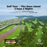  Phu Quoc Island Golf Holiday 3 Days 2 Nights 2 Rounds 
