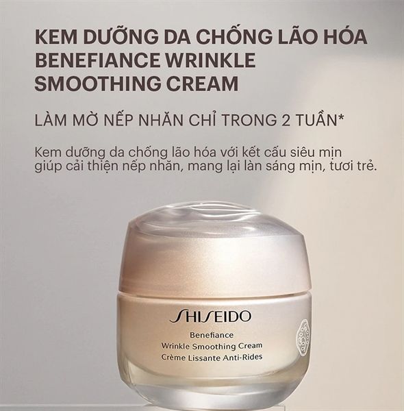 Kem dưỡng da chống lão hóa Shiseido Benefiance Wrinkle Smoothing Cream 30ml