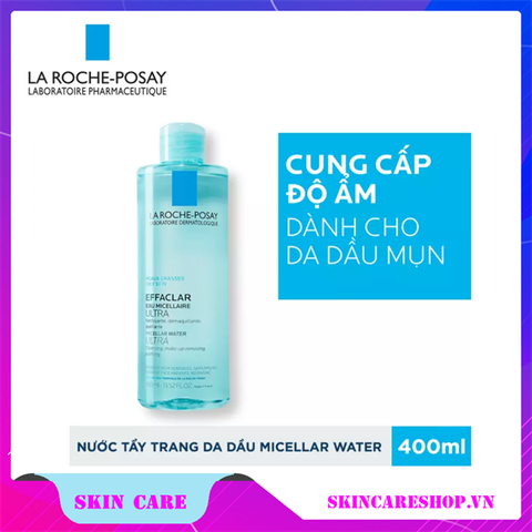 Nước tẩy trang La Roche - Possay Micellar Water Ultra Oily Skin