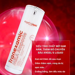 Tinh Chất Mờ Nám Chuyên Sâu Angel's Liquid Tranexamic Mela Ampoule 30ml