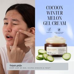 Kem Dưỡng Ẩm & Ngừa Mụn Dạng Thạch Từ Bí Đao Cocoon Winter Melon Gel Cream