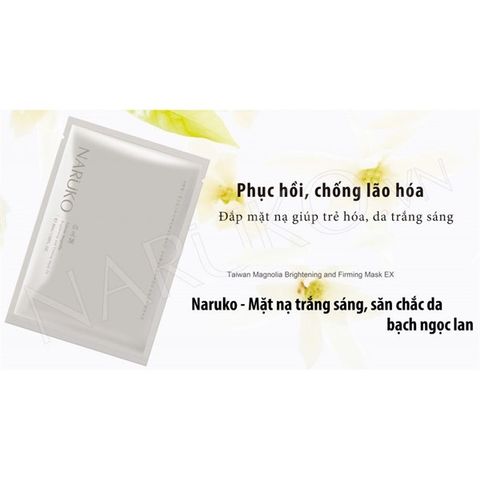 Mặt nạ Naruko Taiwan Magnolia Brightening and Firming Mask EX 30ml