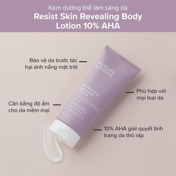 Kem Dưỡng Thể Làm Sáng Da Paula’s Choice Resist Skin Revealing Body Lotion with 10% AHA