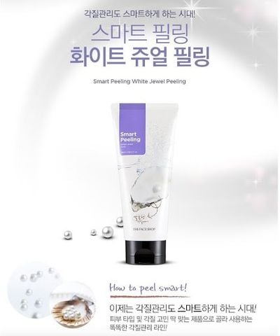 Tẩy Tế Bào Chết The Face Shop Smart Peeling White Jewel 120ml