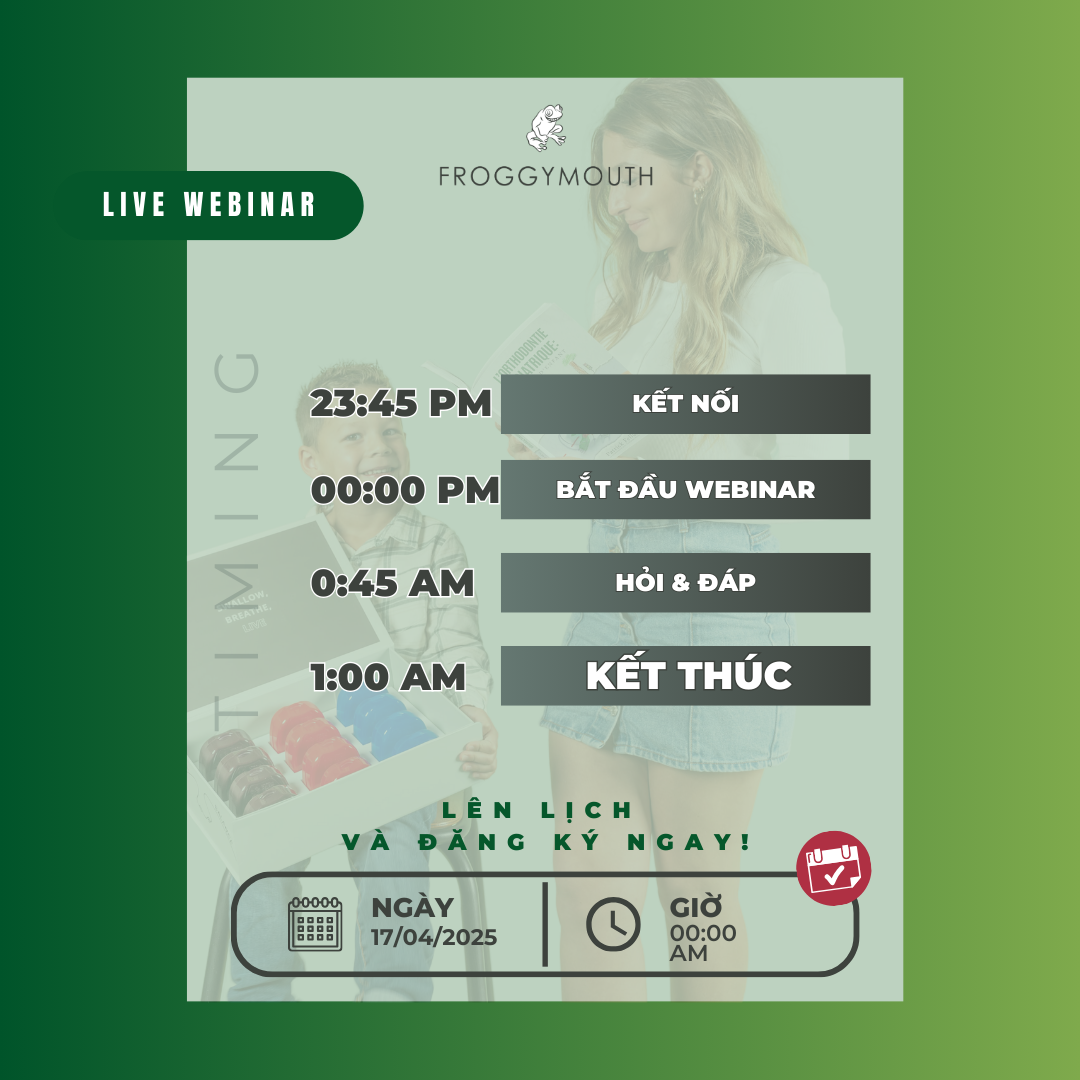 Live Webinar: Cách sử dụng FroggyMouth ở người lớn 