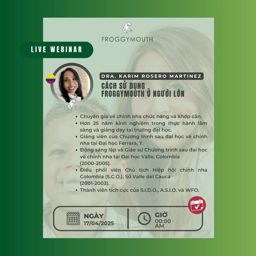  Live Webinar: Cách sử dụng FroggyMouth ở người lớn 