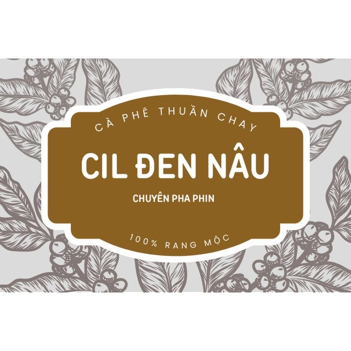  CÀ PHÊ PHA PHIN TRUYỀN THỐNG - RANG MỘC - THUẦN CHAY - CIL ĐEN NÂU 