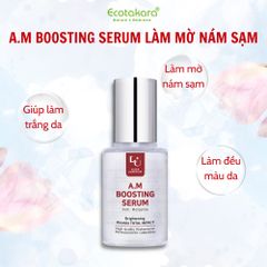 Huyết thanh tăng cường giảm nám, sạm A.M (Anti-Melasma) Boosting Serum (30ml) cho da tươi trẻ, căng bóng trắng mịn