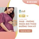  Cùng mẹ bầu ổn định đường huyết - DIAB 