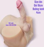  Dương vật giả size lớn đặc ruột liền quần Silicon cao cấp 
