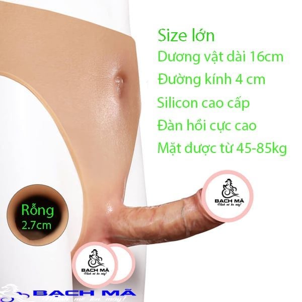  Dương vật giả size lớn rỗng ruột liền quần silicon cao cấp cho nam 