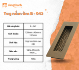  Tay nắm âm B - 042 