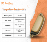  Tay nắm âm B - 052 