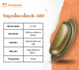  Tay nắm cầm B - 007 